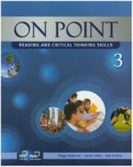 On Point 3 Reading and Critical Thinking Skills +Online Access