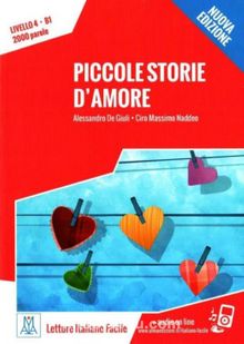Piccole storie d'amore (Nuova edizione) B1 İtalyanca Okuma Kitabı Orta Seviye - Alessandro de Giuli