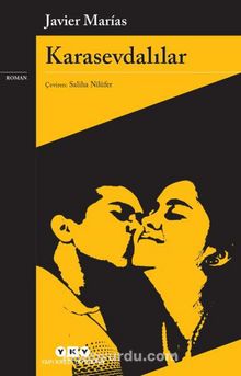 Karasevdalılar - Javier Marias