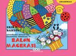Uğurböceği Sevecen ile Salyangoz Tomurcuk 19 / Balon Macerası