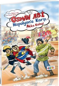 Osman Abi Napolyan'a Karşı & Akka Kalesi