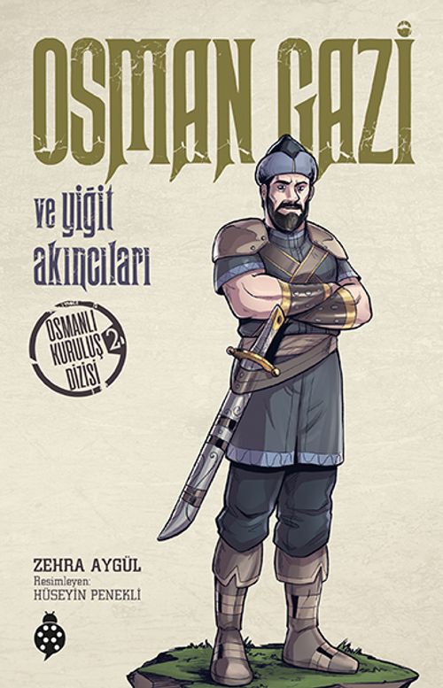 Osman Gazi ve Yiğit Akıncıları / Osmanlı Kuruluş Dizisi 2