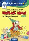Haylaz Adam ile Okulun İlk G&uuml;n&uuml;