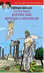Ece ile Arda Ege'den Eski Kentler ve Efsaneler