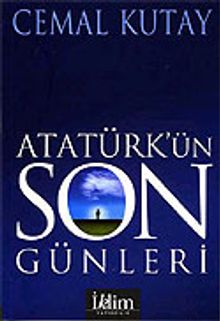 Atatürk'ün Son Günleri
