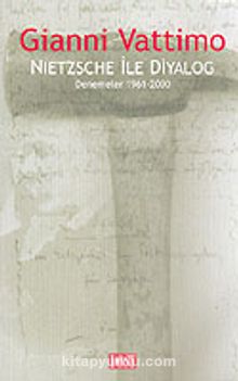 Nietzsche İle Diyalog / Denemeler 1961-2000