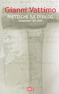 Nietzsche İle Diyalog / Denemeler 1961-2000