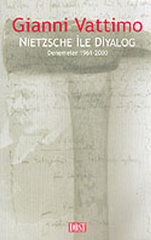 Nietzsche İle Diyalog / Denemeler 1961-2000