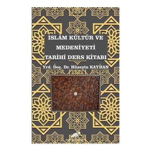 İslam Medeniyeti Tarihi Ders Kitabı