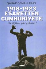 1918-1923 Esaretten Cumhuriyete