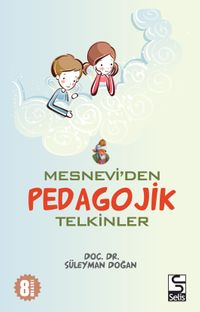 Mesnevi'den Pedagojik Telkinler