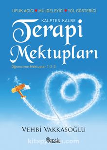 Kalpten Kalbe Terapi Mektupları (Öğrencime Mektuplar 1-2-3) - Vehbi Vakkasoğlu
