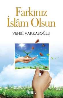 Farkınız İslam Olsun