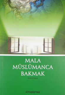 Mala Müslümanca Bakmak