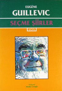 Seçme Şiirler/ Eugene Guilleviç