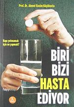 Biri Bizi Hasta Ediyor & Hapı Yutmamak İçin Ne Yapmalı?