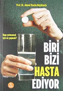 Biri Bizi Hasta Ediyor & Hapı Yutmamak İçin Ne Yapmalı?