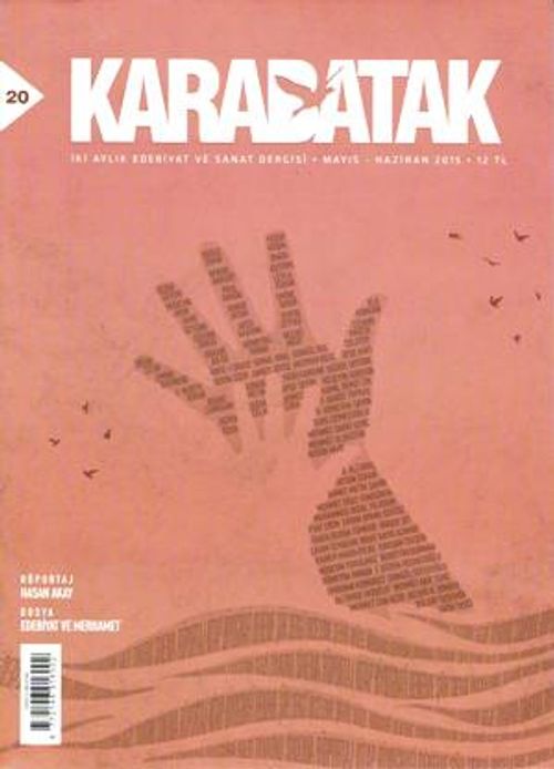 Karabatak İki Aylık Edebiyat ve Sanat Dergisi Mayıs-Haziran 2015 Sayı:20