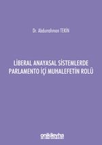 Liberal Anayasal Sistemlerde Parlamento İçi Muhalefetin Rolü