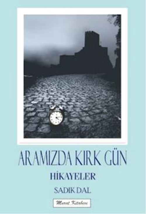 Aramızdaki Kırk Gün & Hikayeler