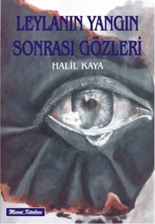 Leylanın Yangın Sonrası Gözleri