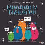 Canavarların da Duyguları Var!