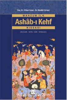 Manzum İlk Ashab-ı Kehf Kıssası & İnceleme-Metin-Dizin-Tıpkıbasım - Prof. Dr. Orhan Yavuz