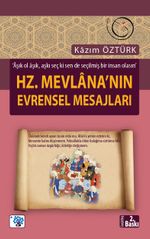 Hz. Mevlana'nın Evrensel Mesajları