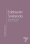 Edebiyatın Sınırlarında&Sınırları Aşarak Okumak, Yazmak ve Yaşamak
