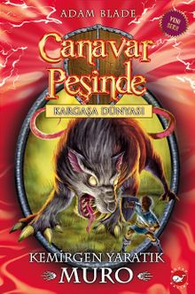 Canavar Peşinde - Kargaşa Dünyası  32. Kitap / Kargaşa Dünyası - Kemirgen Yaratık Muro