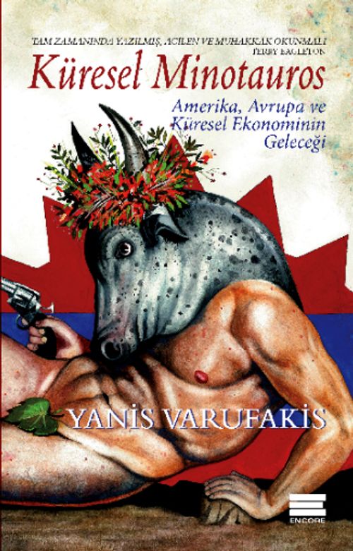 Küresel Minotauros & Amerika, Avrupa ve Küresel Ekonominin Geleceği
