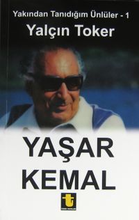 Yaşar Kemal / Yakından Tanıdığım Ünlüler -1 