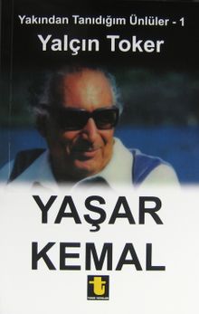Yaşar Kemal / Yakından Tanıdığım Ünlüler -1 