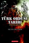 T&uuml;rk Ordusu Tarihi & &Ouml;t&uuml;ken'den Ankara'ya