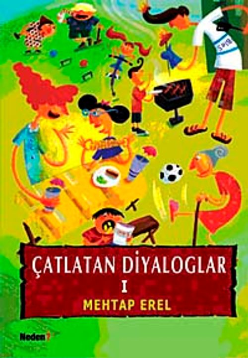 Çatlatan Diyaloglar -I