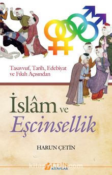 İslam ve Eşcinsellik & Tasavvuf, Tarih, Edebiyat ve Fıkıh Açısından