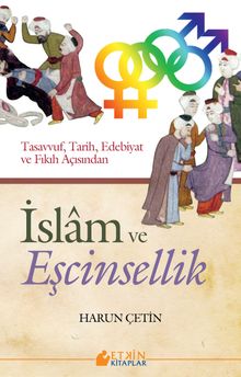 İslam ve Eşcinsellik & Tasavvuf, Tarih, Edebiyat ve Fıkıh Açısından