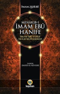 Menakıb-ı İmam Ebu Hanife - İmam Ebu Yusuf  - İmam Muhammed