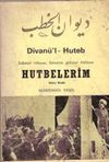 Divan&uuml;`l Huteb (Hutbelerim)