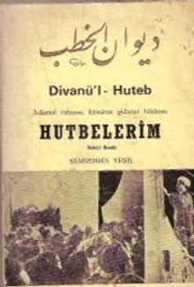 Divanü`l Huteb (Hutbelerim)