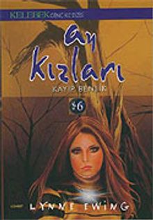 Ay Kızları & Kayıp Benlik 6