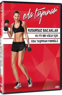 Kusursuz Bacaklar ve Fit Bir Vücut İçin Eda Taşpınar Formülü (DVD)