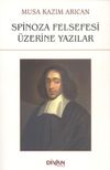 Spinoza Felsefesi &Uuml;zerine Yazılar