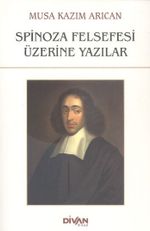 Spinoza Felsefesi Üzerine Yazılar