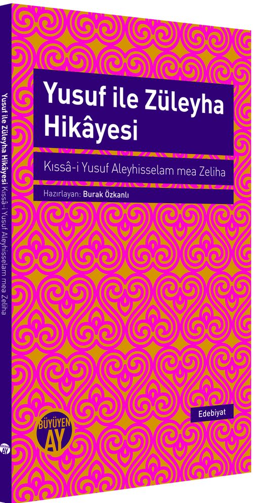 Yusuf ile Züleyha Hikayesi & Kıssa-i Yusuf Aleyhisselam mea Zeliha