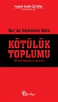 Kur'an Verilerine Göre Kötülük Toplumu