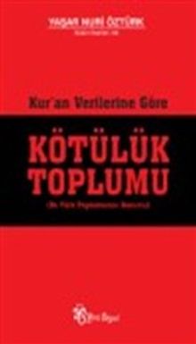 Kur'an Verilerine Göre Kötülük Toplumu