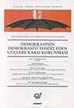 Demokrasinin Demokrasiyi Tehdit Eden Güçlere Karşı Korunması