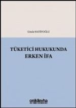 Tüketici Hukukunda Erken İfa