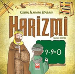 Cebir İlminin Babası Harizmi / Altın Çağın Yıldızları Serisi -5